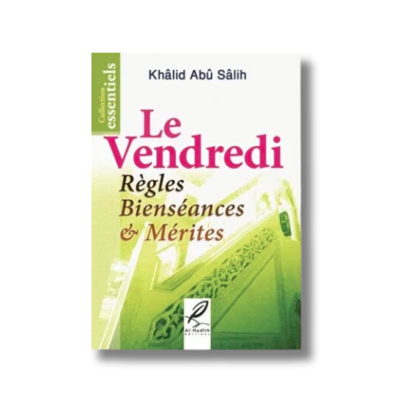 Le Vendredi : Règles - Bienséances et Mérites