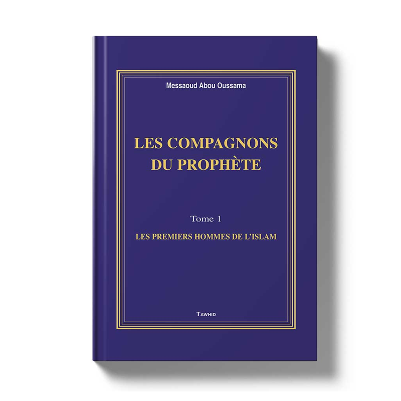 Les Compagnons du Prophete Tome1 librairie Ibnoul qayyim dakar - senlibrairie
