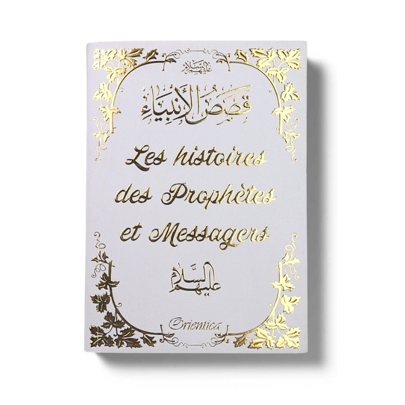 Les histoires des Prophetes et Messagers - senlibrairie