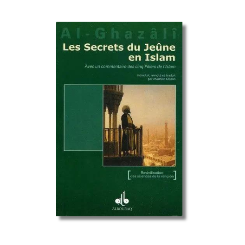 Les secrets du jeûne en islam - Ghazali