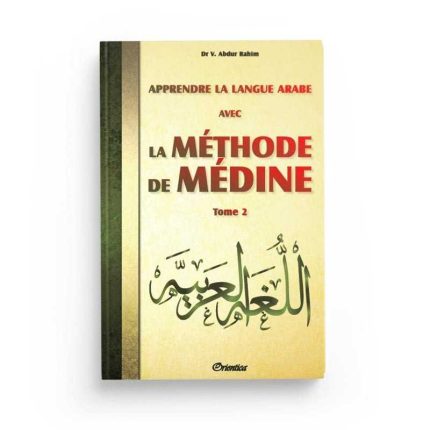 Apprendre la langue arabe avec La Méthode de Médine - Tome 2