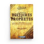 L'authentique des histoires des prophètes - Ibn Kathir