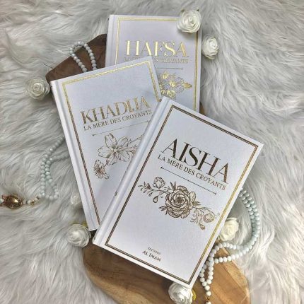 Pack 3 livres : Aisha - Khadija - Hafsa - Editions AL IMAM