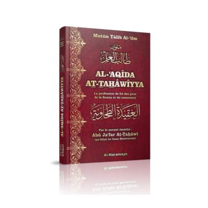 Al Aqîda At-Tahâwiyya - La profession de foi des gens de la Sunna et du consensus - Bilingue