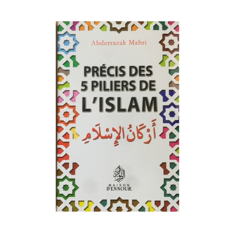 Précis des cinq piliers de l'Islam