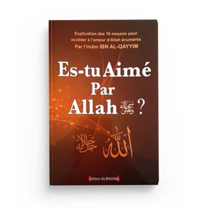 Es-tu Aimé par Allah ? - Ibnoul Qayyim