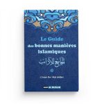 Le guide des bonnes manières islamiques
