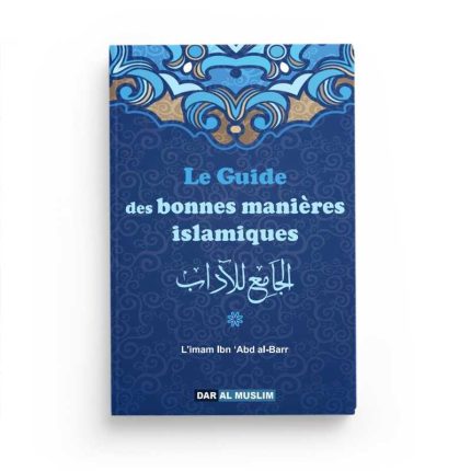 Le guide des bonnes manières islamiques
