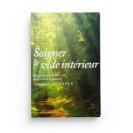 Soigner le vide intérieur - Yasmin Mogahed