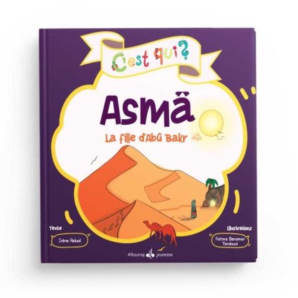 Asma la fille d’Abû Bakr le véridique