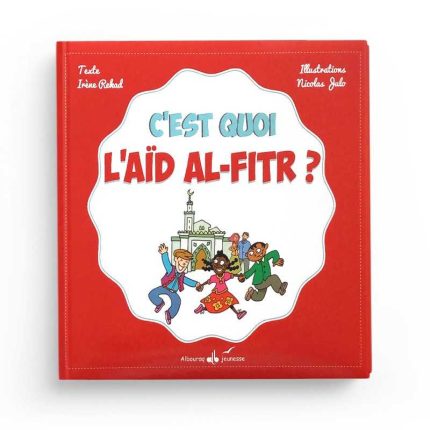 C'est quoi l'Aïd Al Fitr