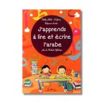 J'apprends à lire et écrire l'arabe - Avec la méthode syllabique