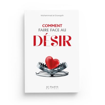 Comment faire face au désir ?