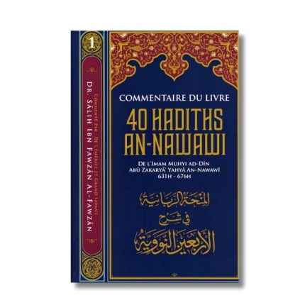 Commentaire Du Livre 40 Hadiths An Nawawi - Dr Al Fawzan - Edition Ibn Badis