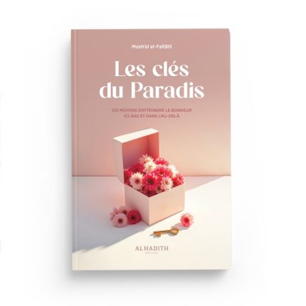 Les clés du Paradis - Editions Al hadith