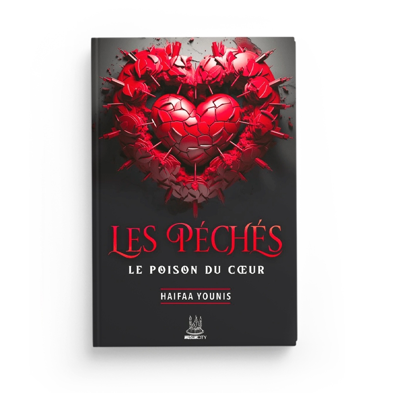 Les péchés - le poison du coeur - Haifaa Younis - Editions MuslimCity