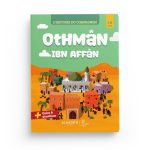 L'histoire du compagnon Othmân Ibn Affân