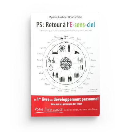 PS : Retour à l'E-Sens-Ciel - Partir de ce que l'on est pour devenir l'idéal de ce que l'on peut être