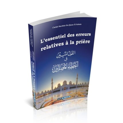 L'essentiel des erreurs relatives à la prière