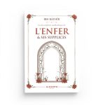 La description authentique de l'Enfer & ses supplices - Ibn Kathîr - Al hadith