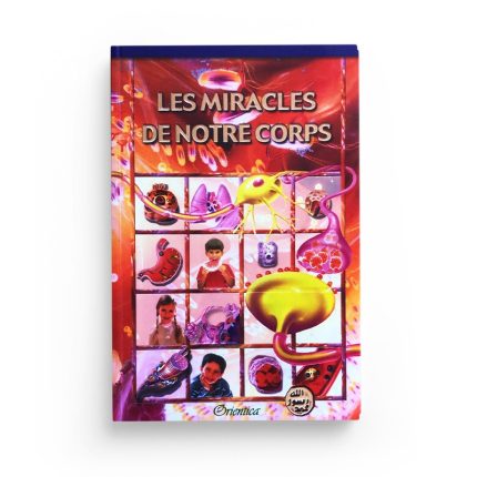 Les miracles de notre corps - Nouvelle édition