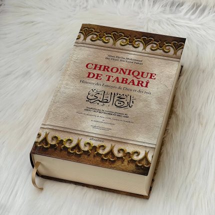 Chronique de Tabarî - Histoire des Envoyés de Dieu et des rois (Edition de luxe)