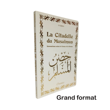 La Citadelle du Musulman - Français-Arabe-Phonétique - Grand Format