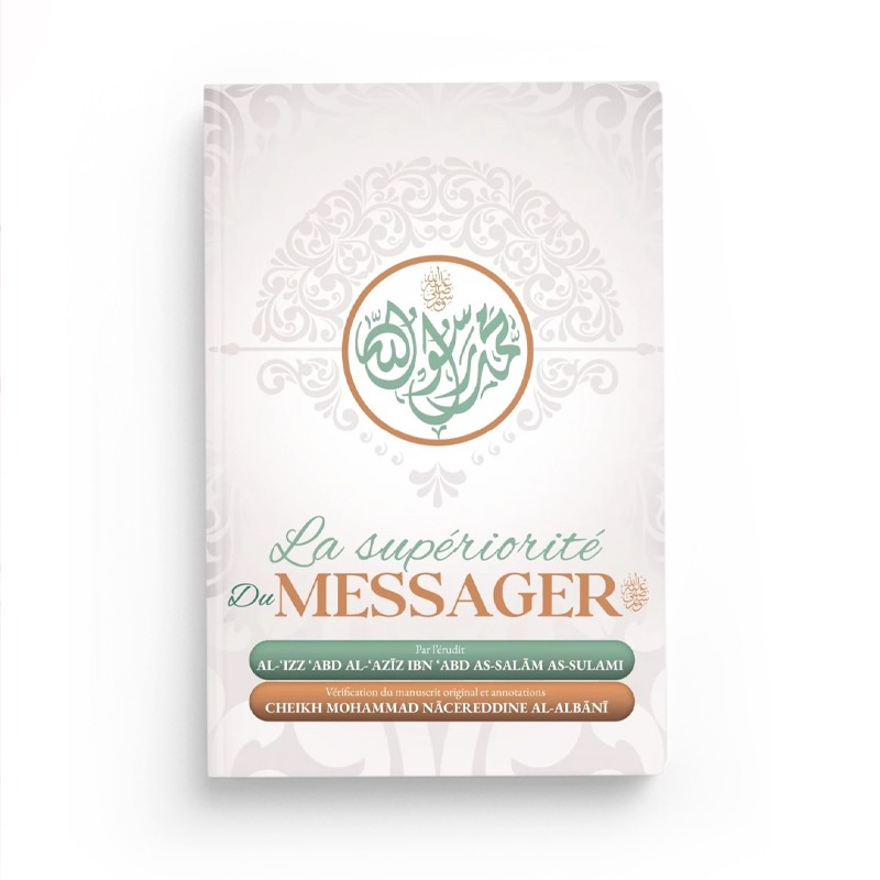 La-Superiorite-du-Messager-Al-izz-Ibn-Abd-As-Salam-As-Sulami-Commentaire-Cheikh-Al-Albani.jpg La Superiorite du Messager Al izz Ibn Abd As Salam As Sulami Commentaire Cheikh Al Albani - senlibrairie