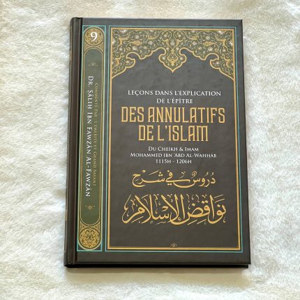 Leçons dans l'explication de l'épître des annulatifs de l'Islam - Editions Ibn Badis
