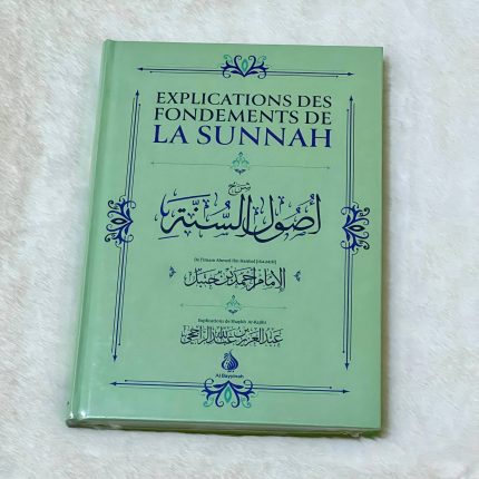 Explications des fondements de la Sunnah - Ahmad Ibn Hanbal