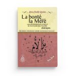 La bonté envers la mère - Bilingue Français-Arabe